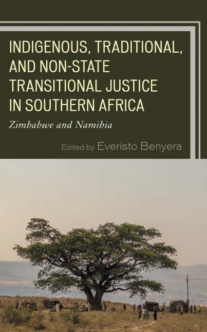 Indigenous, Traditional, and Non-State Transitional Justice in Southern Africa - 