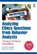 Cover-Bild zum Titel 'Analyzing Ethics Questions from Behavior Analysts' von 'Jon S. Bailey, Mary R. Burch'