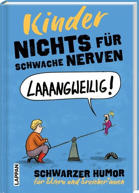 Nichts für schwache Nerven - Kinder! - Michael Holtschulte, Dorthe Landschulz, Denis Metz
