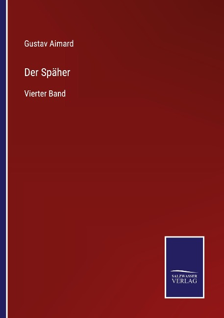 Der Späher - Gustav Aimard