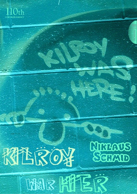 Kilroy war hier - Niklaus Schmid