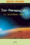 Cover-Bild zum Titel 'Das Marsprojekt (5). Die schlafenden Hüter' von 'Andreas Eschbach'