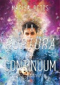 Cover-Bild zum Titel 'La Ruptura del Continuum' von 'Marisa Potes'