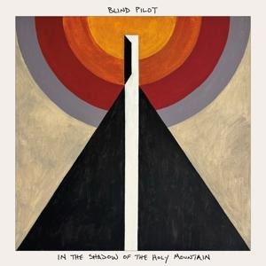 In The Shadow Of The Holy Mountain - Blind Pilot