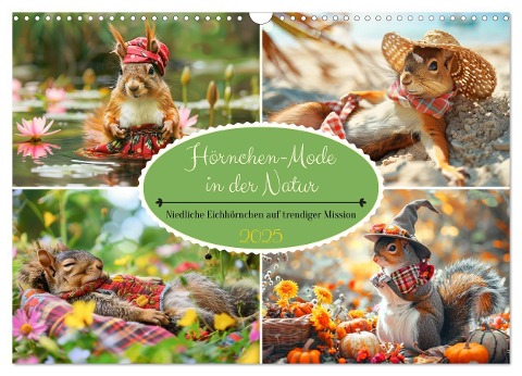 Hörnchen-Mode in der Natur. Niedliche Eichhörnchen auf trendiger Mission (Wandkalender 2025 DIN A3 quer), CALVENDO Monatskalender - Rose Hurley