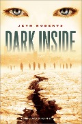 Cover-Bild zum Titel 'Dark Inside' von 'Jeyn Roberts'