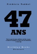Cover-Bild zum Titel '47 ans' von 'Frédéric Taddeï'