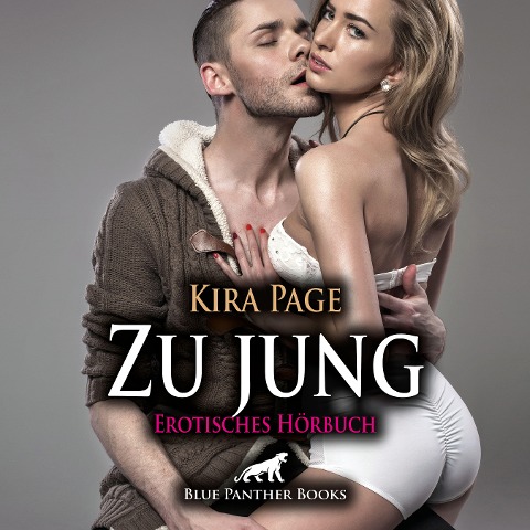 Zu jung / Erotik Audio Story / Erotisches Hörbuch - Kira Page