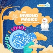 Cover-Bild zum Titel 'Um Inverno Mágico no Parque de Yellowstone - Relaxamento para Crianças' von 'Victoria Gallagher, NarraKids'