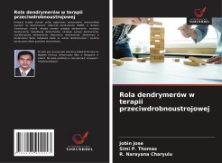 Cover-Bild zum Titel 'Rola dendrymerów w terapii przeciwdrobnoustrojowej' von 'Jobin Jose, Simi P. Thomas, R. Narayana Charyulu'