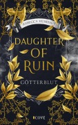 Cover-Bild zum Titel 'Daughter of Ruin. Götterblut' von 'Rebecca Humpert'