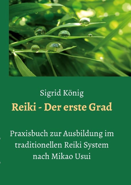 Reiki - Der erste Grad - Sigrid König