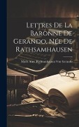Cover-Bild zum Titel 'Lettres De La Baronne De Gerando, Née De Rathsamhausen' von 'Marie Anne Rathsamhausen von Gerando'