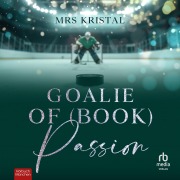 Cover-Bild zum Titel 'Goalie of (Book) Passion' von 'Mrs Kristal'