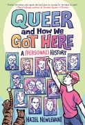 Cover-Bild zum Titel 'Queer and How We Got Here' von 'Hazel Newlevant'