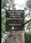 Cover-Bild zum Titel 'Prospects and Utilization of Tropical Plantation Trees' von ''