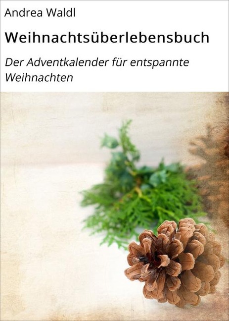 Weihnachtsüberlebensbuch - Andrea Waldl