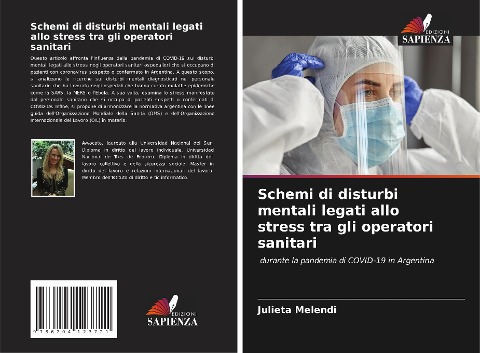 Schemi di disturbi mentali legati allo stress tra gli operatori sanitari - Julieta Melendi