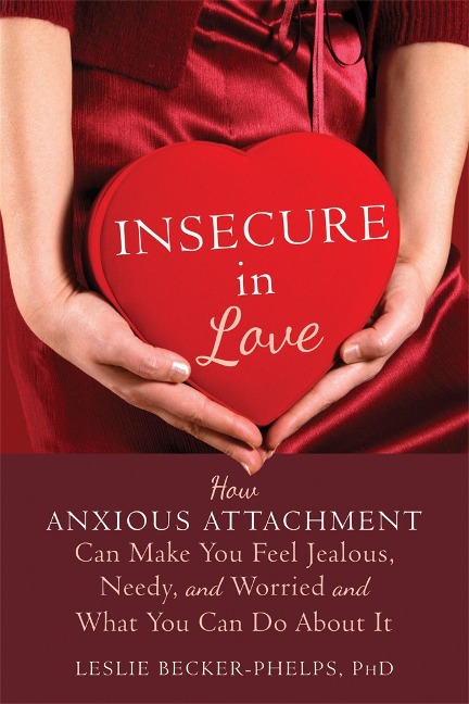 Insecure in Love - Leslie Becker-Phelps