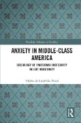 Cover-Bild zum Titel 'Anxiety in Middle-Class America' von 'Valérie de Courville Nicol'