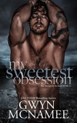Cover-Bild zum Titel 'My Sweetest Obsession (The Sweetest Lie Duet, #2)' von 'Gwyn McNamee'