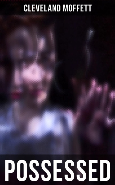 POSSESSED - Cleveland Moffett