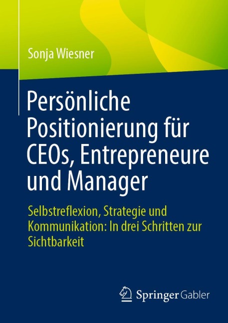 Persönliche Positionierung für CEOs, Entrepreneure und Manager - Sonja Wiesner