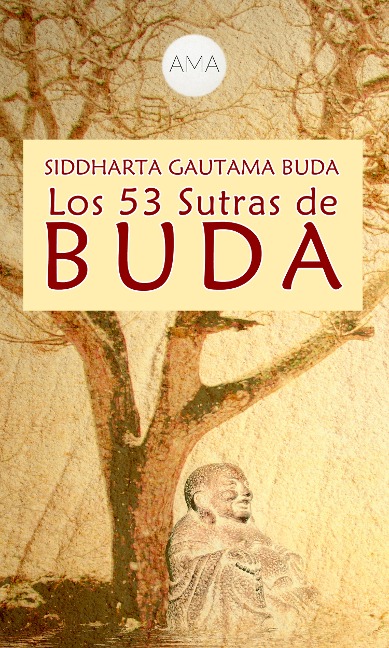 Los 53 Sutras de Buda - Siddharta Gautama Buda