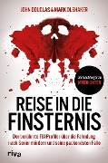 Cover-Bild zum Titel 'Reise in die Finsternis' von 'John Douglas, Mark Olshaker'