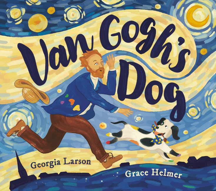 Van Gogh's Dog - Georgia Larson