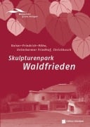 Skulpturenpark Waldfrieden - 