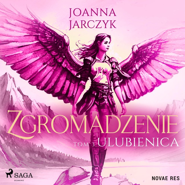 Zgromadzenie. Tom 3. Ulubienica - Joanna Jarczyk