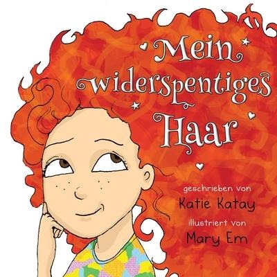 Mein widerspenstiges Haar - Katie Katay