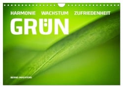 GRÜN Harmonie Wachstum Zufriedenheit (Wandkalender 2026 DIN A4 quer), CALVENDO Monatskalender - Bernd Maertens
