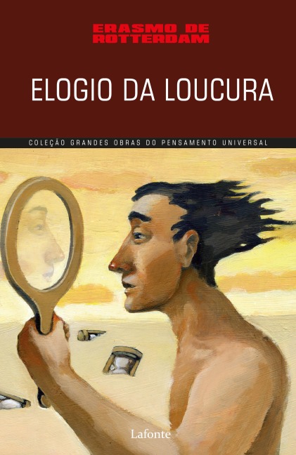 Elogio da Loucura - Erasmo Rotterdam