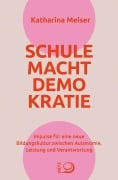 Cover-Bild zum Titel 'Schule macht Demokratie' von 'Katharina Maria Meiser'