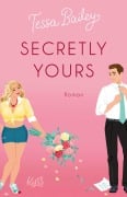 Cover-Bild zum Titel 'Secretly Yours' von 'Tessa Bailey'