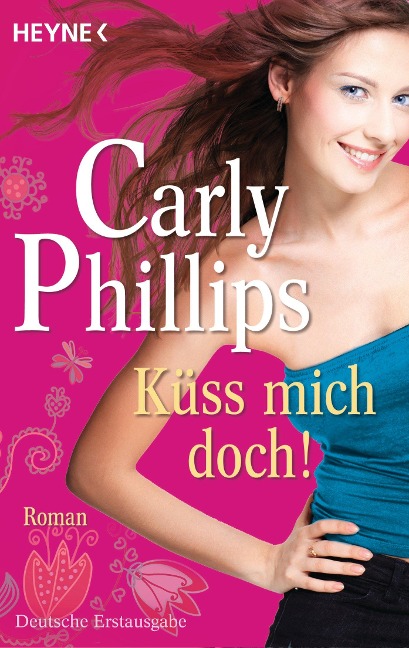 Küss mich doch! - Carly Phillips