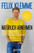 Cover-Bild zum Titel 'Natürlich abnehmen' von 'Felix Klemme'