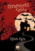 Cover-Bild zum Titel 'Esrarengiz Kasaba' von 'Kübra Kaya'