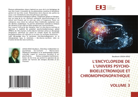 L'ENCYCLOPEDIE DE L'UNIVERS PSYCHO-BIOELECTRONIQUE ET CHROMOPHONOPATHIQUE - VOLUME 3 - Baudouin Lenga-Seno