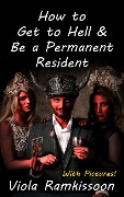 How to Get to Hell & Be a Permanent Resident - Viola Ramkissoon