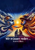 Cover-Bild zum Titel 'Wir müssen reden ...' von 'Susanne Albers'