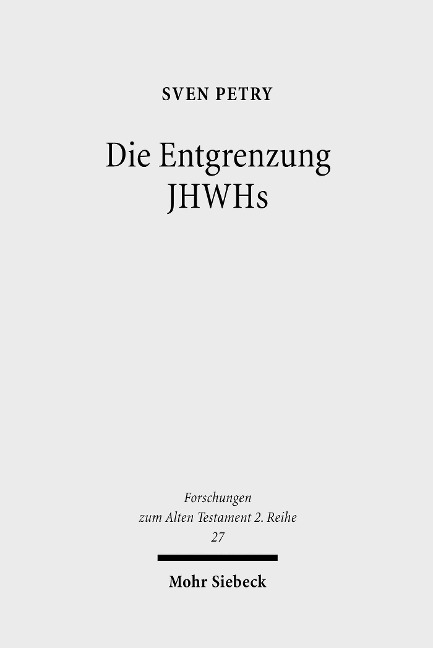 Die Entgrenzung JHWHs - Sven Petry