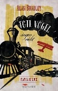 Cover-Bild zum Titel 'Flavia de Luce 6 - Tote Vögel singen nicht' von 'Alan Bradley'