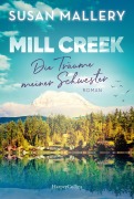 Cover-Bild zum Titel 'Mill Creek - Die Träume meiner Schwester' von 'Susan Mallery'
