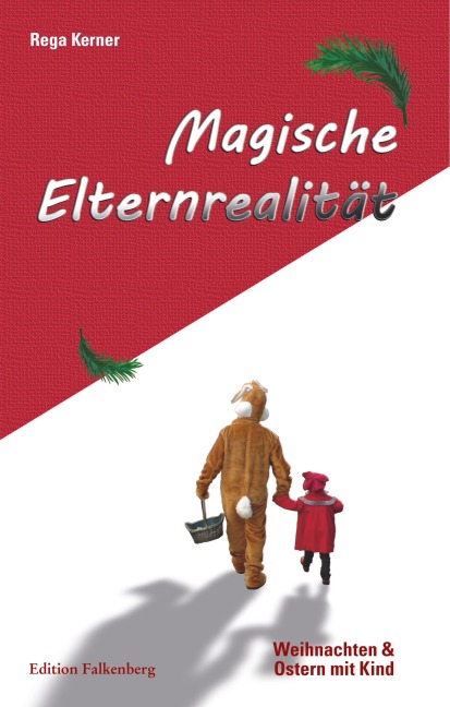 Magische Elternrealität - Rega Kerner