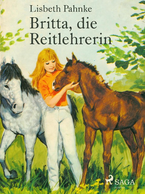 Britta, die Reitlehrerin - Lisbeth Pahnke