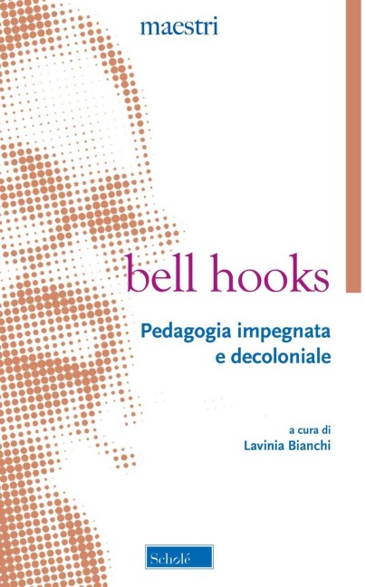 Pedagogia impegnata e decoloniale - Bell Hooks