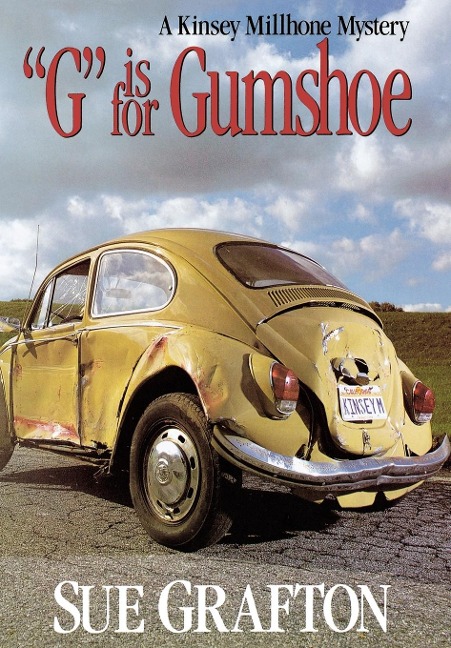 G Is for Gumshoe - Sue Grafton